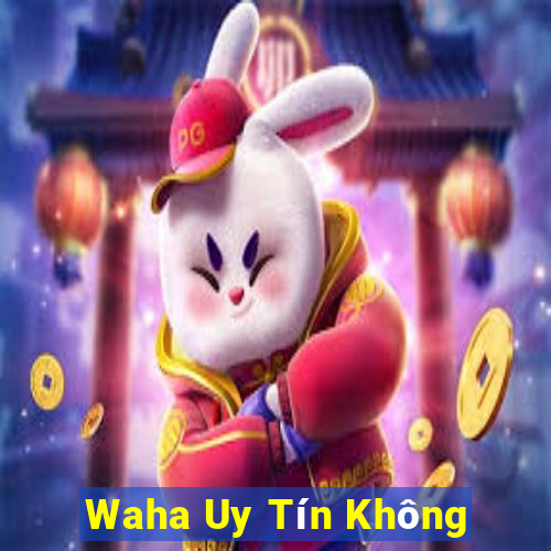 Waha Uy Tín Không