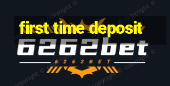 first time deposit