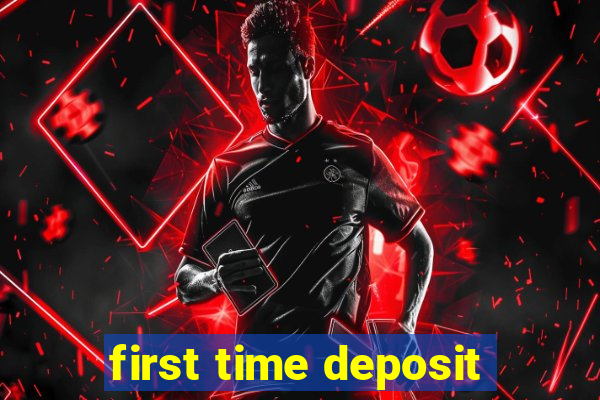 first time deposit