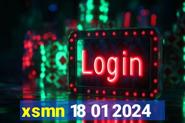 xsmn 18 01 2024