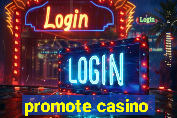 promote casino