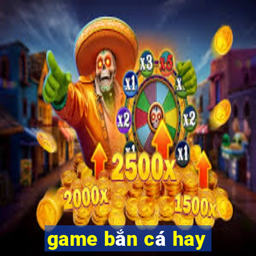 game ban ca hay