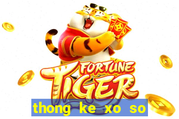 thong ke xo so mien bac thu 5