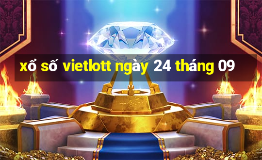 xổ số vietlott ngày 24 tháng 09