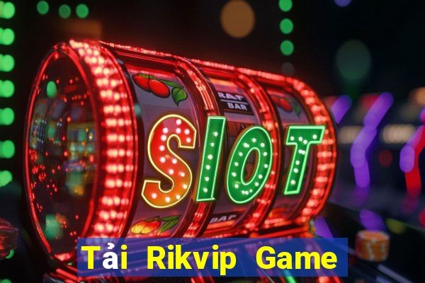 Tải Rikvip Game Bài Quốc Tế