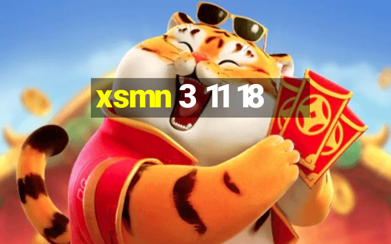 xsmn 3 11 18