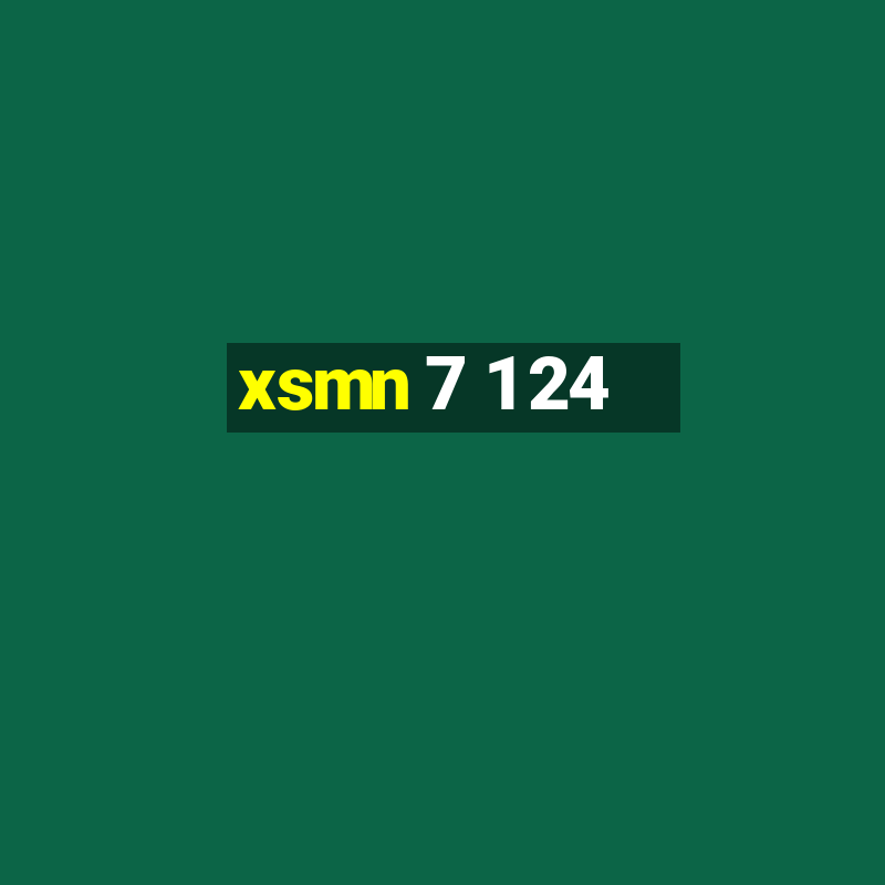 xsmn 7 1 24