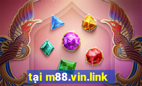 tại m88.vin.link