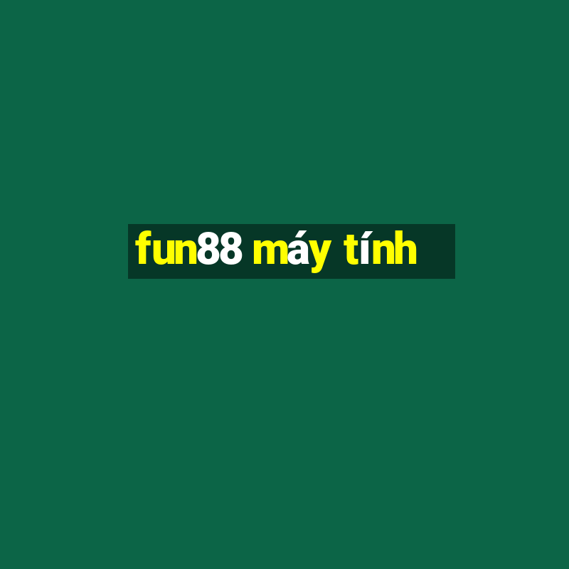 fun88 máy tính