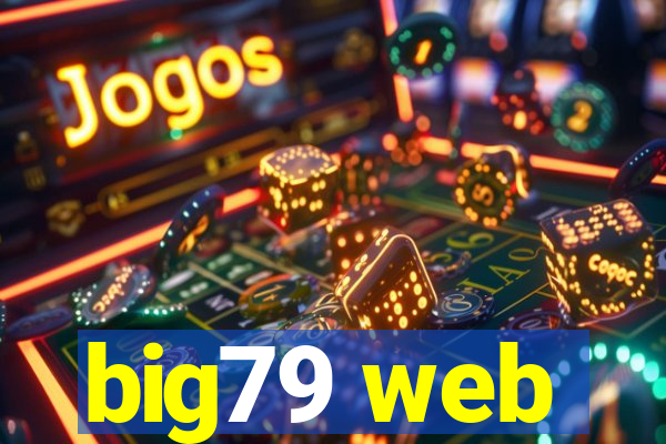 big79 web