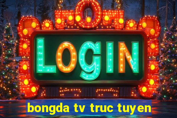 bongda tv truc tuyen