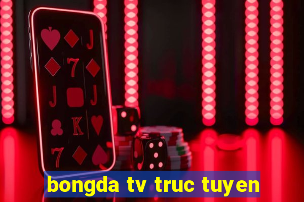 bongda tv truc tuyen