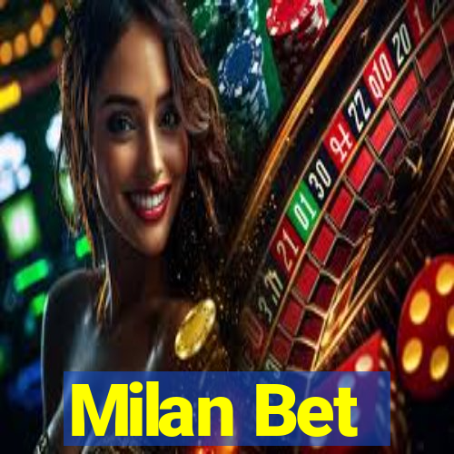 Milan Bet