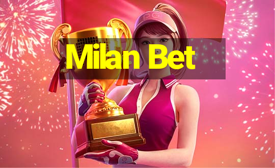 Milan Bet