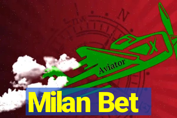 Milan Bet