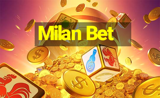 Milan Bet