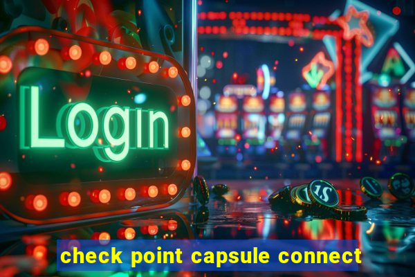 check point capsule connect