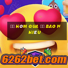 để hôm qua đổ bao nhiêu