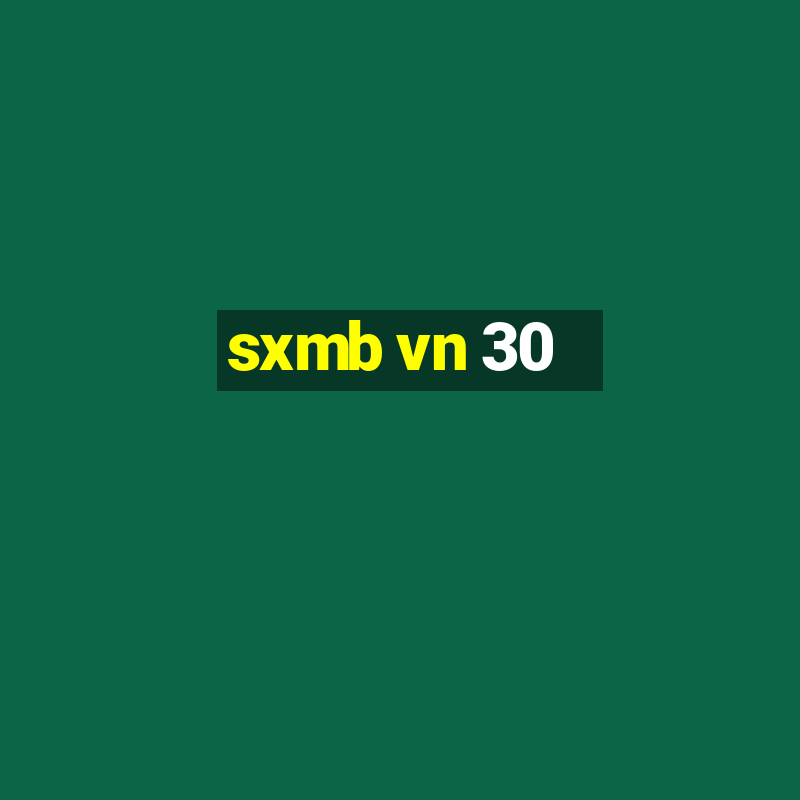 sxmb vn 30