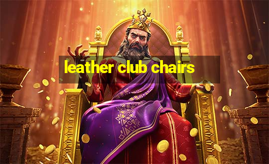 leather club chairs