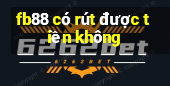 fb88 có rút được tiền không