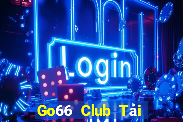 Go66 Club Tải Game Bài Đổi Thưởng