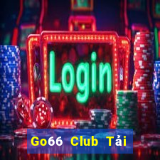 Go66 Club Tải Game Bài Đổi Thưởng