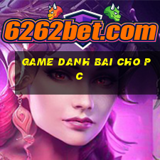 game danh bai cho pc