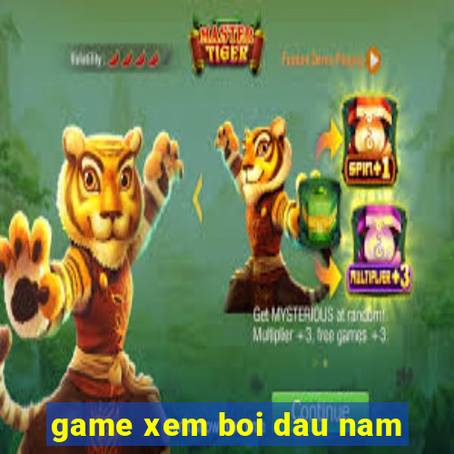 game xem boi dau nam