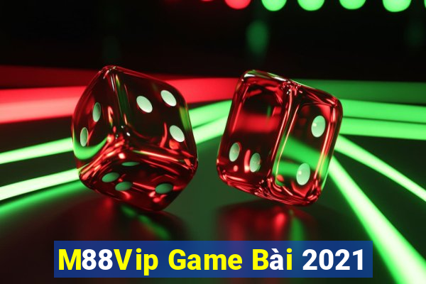 M88Vip Game Bài 2021