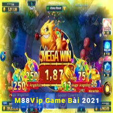 M88Vip Game Bài 2021