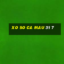 xo so ca mau 31 7