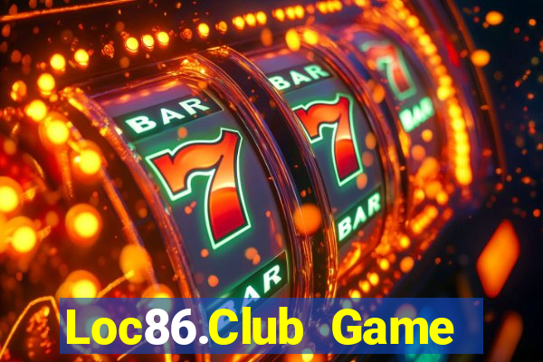 Loc86.Club Game Bài Vui