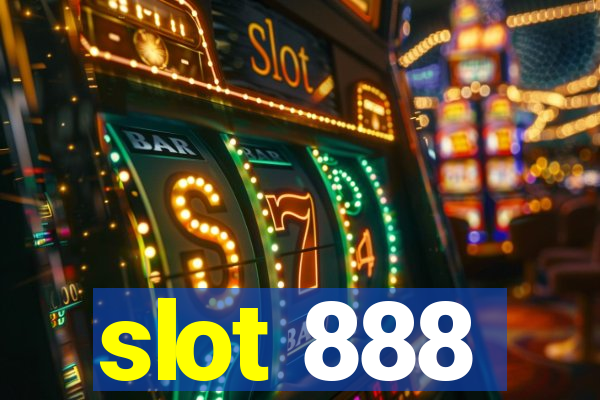 slot 888