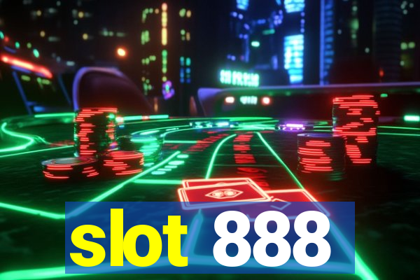 slot 888