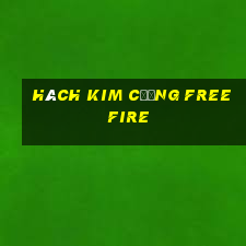 hách kim cương free fire