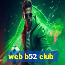 web b52 club