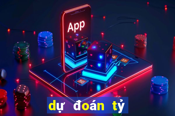 dự đoán tỷ số đêm nay