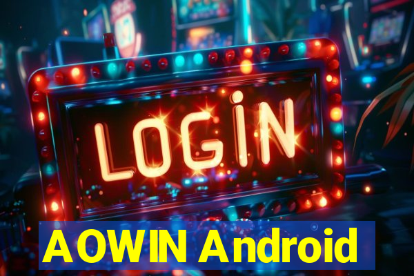 AOWIN Android