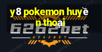 y8 pokemon huyền thoại