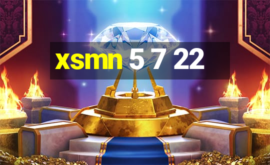 xsmn 5 7 22