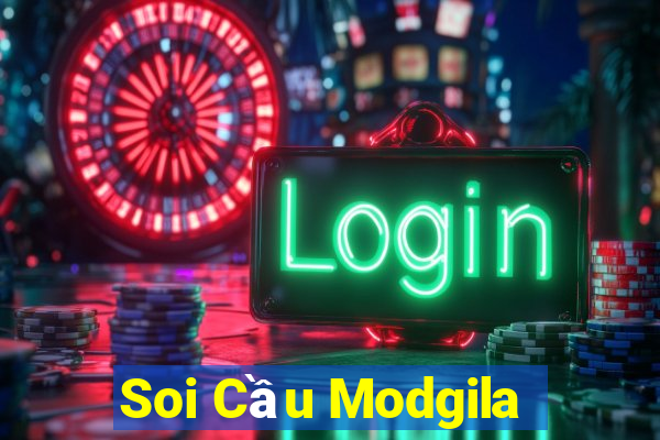 Soi Cầu Modgila