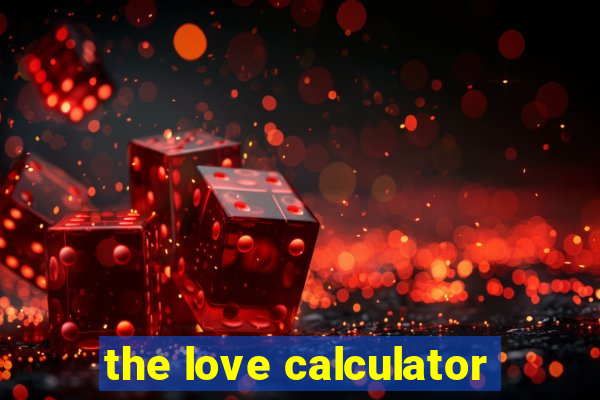 the love calculator