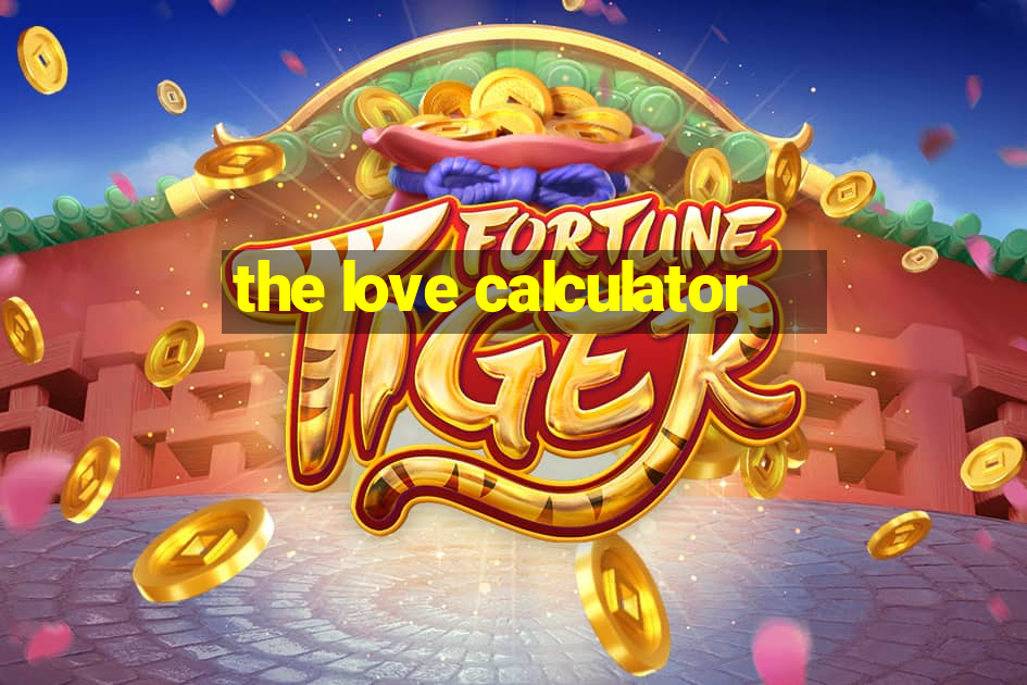 the love calculator