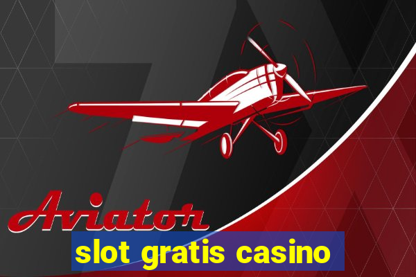 slot gratis casino