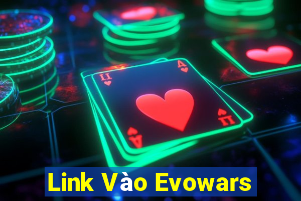 Link Vào Evowars