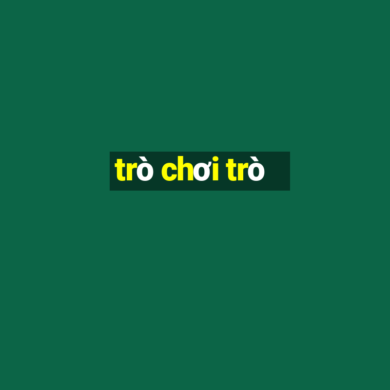 tro choi tro