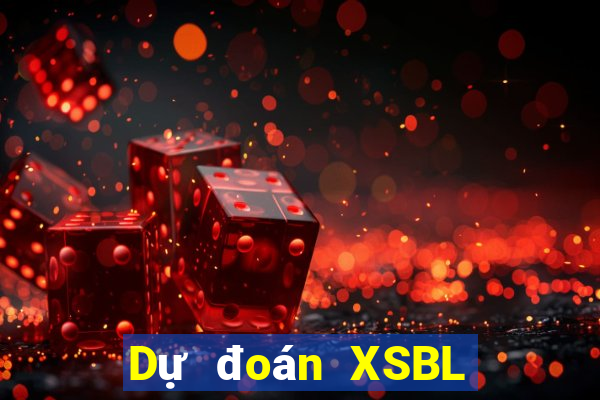 Dự đoán XSBL Thứ 6