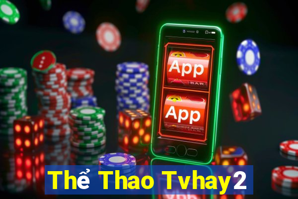 Thể Thao Tvhay2