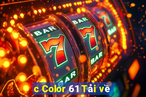 c Color 61 Tải về